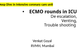 ECMO rounds in ICU - De-escalation, Venting, Trouble shooting