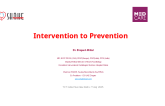 Intervention to Prevention