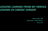 Lessons Learned from My Heroes: Legends in Cardiac Surgery