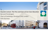 The Pros and Cons of Live Case Education