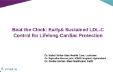 Beat the Clock: Early & Sustained LDL-C Control for Lifelong Cardiac Protection