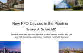 Other PFO Closure Devices and Techniques on the Horizon