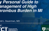My Personal Guide to Management of High Thrombus Burden in MI