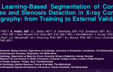 TCT 201: Deep Learning-Based Segmentation of Coronary Arteries and Stenosis Detection in X-Ray Coronary Angiography: From Training to External Validation  