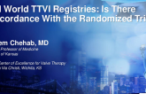 Real World TTVI Registries: Is There Concordance With the Randomized Trials?