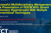 TCT 1583: Successful Multidisciplinary Management of Late Presentation of HOCM With Severe Pumonary Hypertension With Multiple Interventional Techniques 