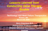 Lessons Learned From Conducting Gene Therapy Studies