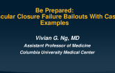 VASCULAR III:  Be Prepared: Vascular Closure Failure Bailouts With Case Examples