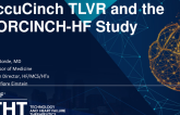 AccuCinch TLVR and the CORCINCH-HF Study