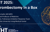 Thrombectomy: Case in a Box