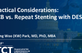 Practical Considerations: DCB vs Repeat Stenting With DES