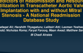 TCT 610: Predictors of Readmission and Resource Utilization in Transcatheter Aortic Valve Implantation with and without Mitral Stenosis - A National Readmission Database Study