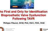 Position 1: Echo First and Only for Identification of Bioprosthetic Valve Dysfunction Following TAVR