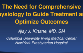 The Need for Comprehensive Physiology to Guide Treatment and Optimize Outcomes