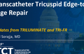 Transcatheter Tricuspid Edge-To-Edge-Repair – Updates from TRILUMINATE and TRI-FR