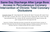 TCT 526: Same Day Discharge After Large Bore Vascular Access in Percutaneous Coronary Intervention of Chronic Total Coronary Occlusions