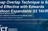 TCT 909: Cusp Overlap Technique Is Safe and Effective in Edwards Balloon Expandable S3 TAVR