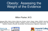 Obesity: Assessing the Weight of the Evidence