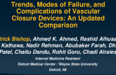 TCT 452: Trends, Modes of Failure, and Complications of Vascular Closure Devices: An Updated Comparison
