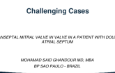 Transeptal Mitral Valve in Valve in a Patient With Double Atrial Septum - A Challenging Crossing Scenario