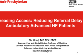 Increasing Access: Reducing Referral Delay in Ambulatory Advanced HF Patients