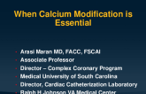 When Calcium Modification Is Essential