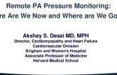 Remote PA Pressure Monitoring: Where are we now and where are we going?