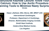 Structural Keynote Lecture: Know Your Calcium: How to Use Aortic Procedure Planning Tools to Minimize Nasty Surprises