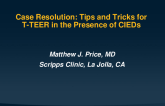 Case 1 Resolution: Tips and Tricks for T-TEER in the Presence of CIEDs