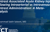 TCT 335: Contrast Associated Acute Kidney Injury Following Intraarterial vs Intravenous Contrast Administration: A Meta-Analysis