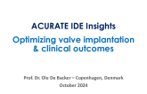 ACURATE IDE Insights:  Optimizing Clinical Implants