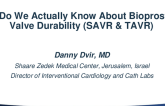 What Do We Actually Know About Bioprosthetic Valve Durability (SAVR and TAVR)