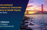 Patient-Centered Healthcare Delivery Innovations to Overcome Barriers to Health Equity: A Case Study