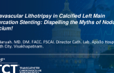 TCT 1302: Intravascular Lithotripsy in Calcified Left Main Bifurcation Stenting: Dispelling the Myths of Nodular Calcium