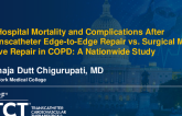 TCT 635: In-Hospital Mortality and Complications After Transcatheter Edge-to-Edge Repair vs. Surgical Mitral Valve Repair in Chronic Obstructive Pulmonary Disease: A Nationwide Study