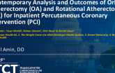 TCT 378: Contemporary Analysis and Outcomes of Orbital Atherectomy (OA) and Rotational Atherectomy (RA) for Inpatient Percutaneous Coronary Intervention (PCI)