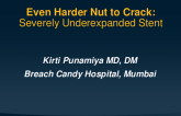 Even Harder Nut to Crack: Severely Underexpanded Stent