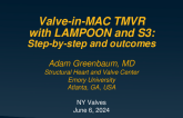 Case 2: TAVR in MAC With Lampoon and Sapien – Step-by-step Approach and Clinical Outcomes