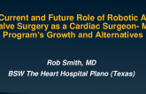 RAVR or TAVR as a Cardiac Surgeon – My Program’s Growth and Alternatives