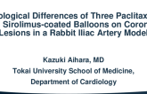 TCT 476: Biological Differences of Three Paclitaxel- and Sirolimus-coated Balloons on Coronary Lesions in a Rabbit Model