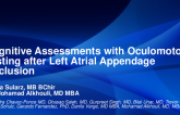 Moderate Sedation is Associated with Better Cognitive Function Compared with General Anesthesia in Patients Undergoing LAAO: Prospective Evaluation Using Novel Digital Oculomotor Biomarkers
