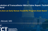 The Evolution of Transcatheter Mitral Valve Repair: Technical and Procedural Insights from an Early Human Feasibility Program (Case-Based)