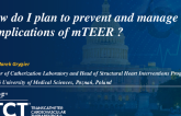 How Do I Plan to Prevent and Manage the Complications of mTEER?