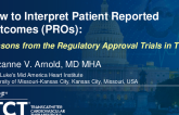 How to Interpret Patient Reported Outcomes (PROs):  Lessons from the Regulatory Approval Trials in TTVI