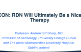 Debate Con: RDN Will Ultimately Be a Niche Therapy