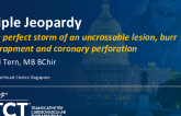 TCT 1122: Triple Jeopardy: The Perfect Storm of an Uncrossable Lesion, Burr Entrapment and Coronary Perforation