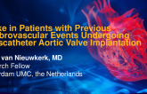 TCT 483: Patients With Previous Cerebrovascular Events Undergoing Transcatheter Aortic Valve Implantation Have More Periprocedural Strokes