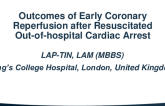 TCT 468: Outcomes of Early Coronary Reperfusion after Resuscitated Out-of-hospital Cardiac Arrest