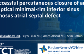 TCT 1399: Successful Percutaneous Closure of an Elliptical Minimal-Rim Inferior Sinus Venosus Atrial Septal Defect