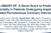 TCT 240: A-SMART-EF: A Novel Score to Predict Mortality in Patients Undergoing Impella-Assisted Percutaneous Coronary Intervention.